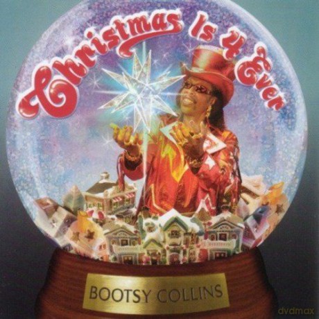 Bootsy Collins: Christmas Is 4 Ever [CD]