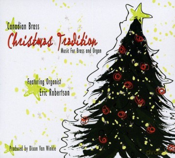 Canadian Brass: Christmas Tradition - Music for Brass and Organ [CD]