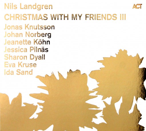 Nils Landgren: Christmas With My Friends III - Nils Landgren [CD]