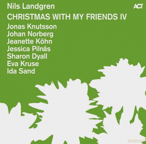 Nils Landgren: Christmas With My Friends Iv [CD]