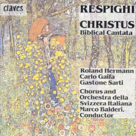 Ottorino Respighi: Christus [CD]