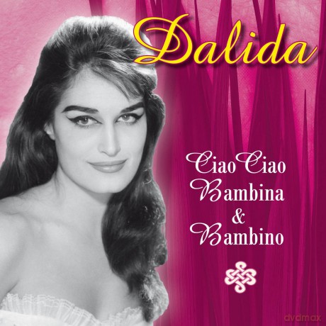 Dalida: Ciao Ciao Bambina & Bambino [CD]
