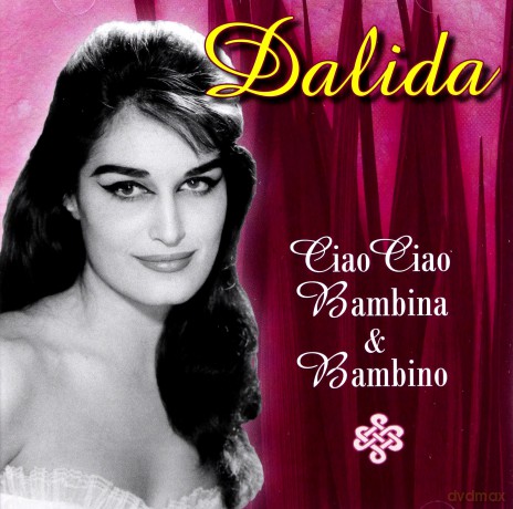 Dalida: Ciao Ciao Bambina & Bambino [CD]