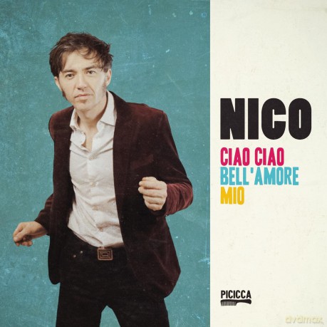 Nico: Ciao Ciao Bell'amore Mio [CD]
