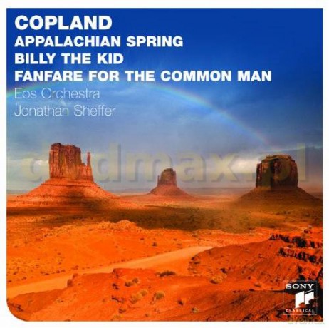 Jonathan Sheffer: Copland: Appalachian Spring; Billy The Kid; Fanfare For The Common Man [CD]