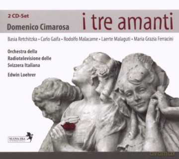 D. Cimarosa: Cimarosa: I Tre Amanti [2CD]