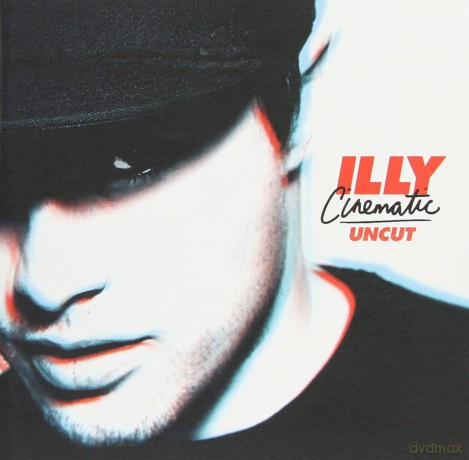Illy: Cinematic Uncut [2CD]