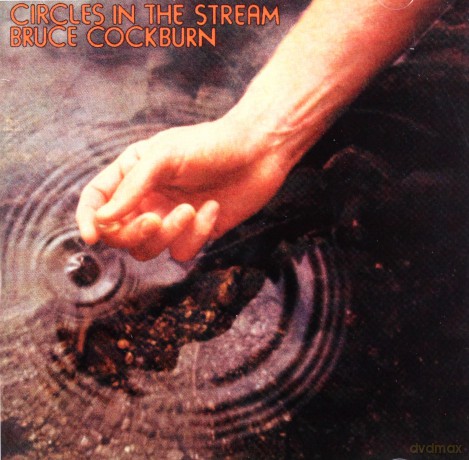 Bruce Cockburn: Circles In The Stream [CD]