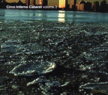 Circo Inferno Cabaret Vol. 3 [CD]