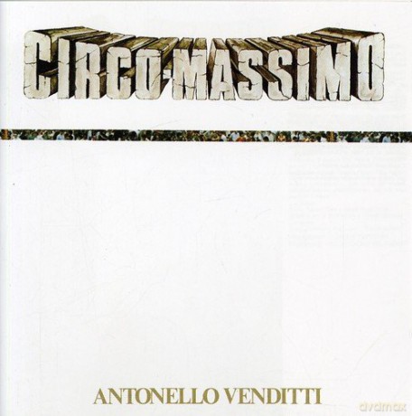 Antonello Venditti: Circo Massimo [CD]