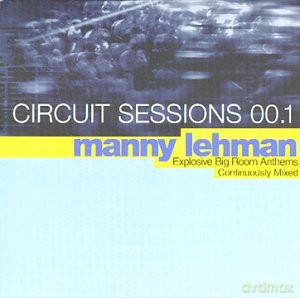 Manny Lehman: Circuit Sessions 00.1 [CD]