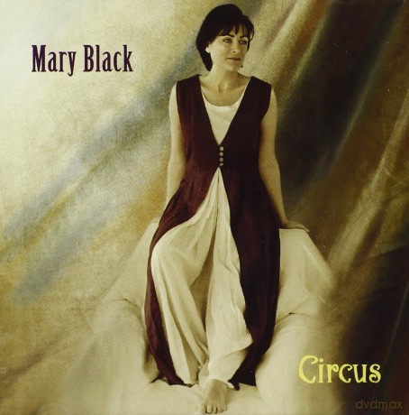 Mary Black: Circus [CD]