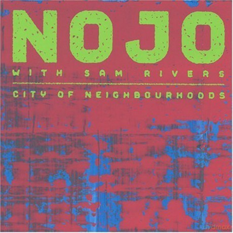 Nojo: City Of Neighbourhoods [CD]