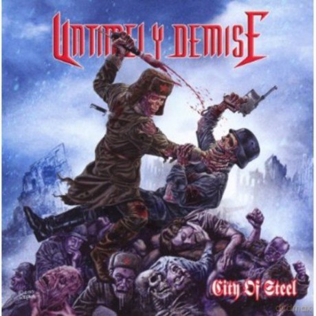 Untimely Demise: City of Steel [CD]