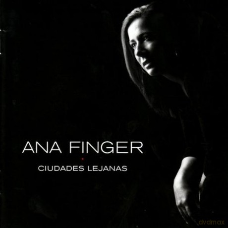Ana Finger: Ciudades Lejanas [CD]