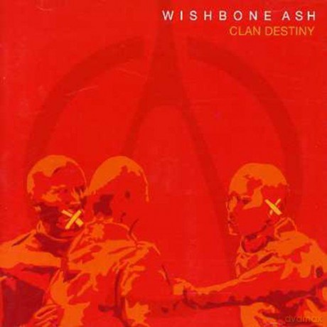 Wishbone Ash: Clan Destiny [CD]