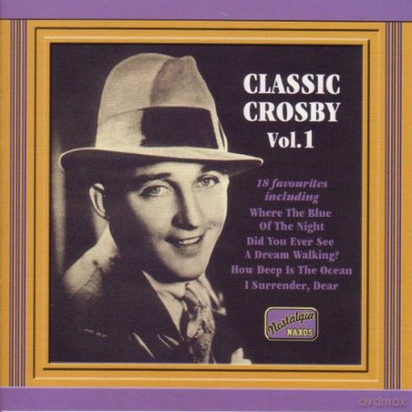 Bing Crosby: Classic - Vol. 1: Original Recordings 1930 - 1934 [CD]