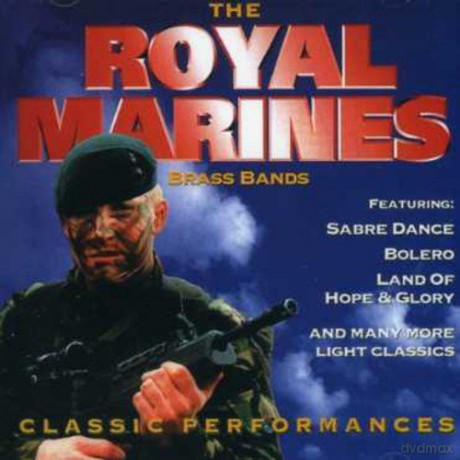 Royal Marines Brass Bands: Classic Performances [CD]