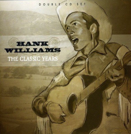 Hank Williams: Classic Years [2CD]