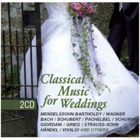 Classical Music for Weddings [2CD]