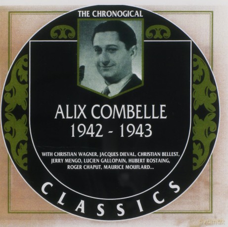 Alix Combelle: Classics 1942-1943 [CD]