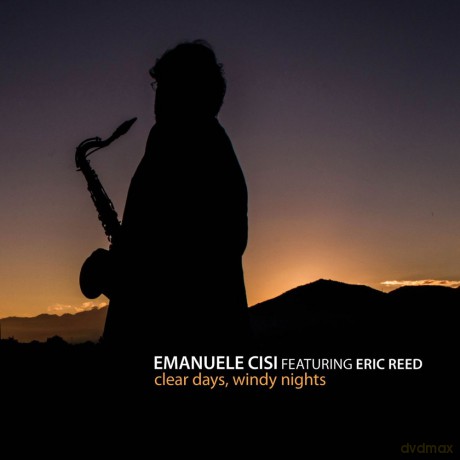 Emanuele Cisi: Clear Days, Windy Nights [CD]