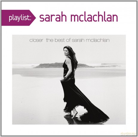 Sarah Mclachlan: Closer: The Best Of Sarah McLachlan [CD]