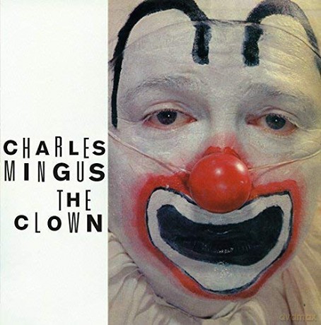 Charles Mingus: Clown/ Pithecanthropus.. [CD]