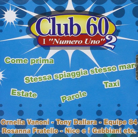 Club 60 - I 'Numero Uno' [CD]