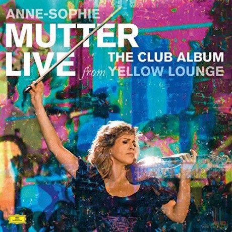 Anne-Sophie Mutter: Club Album Live From Yellow Loun [CD]