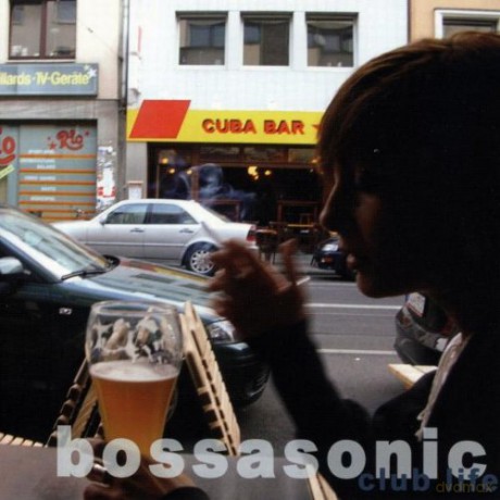 Bossasonic: Club Life [CD]