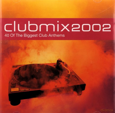 Club Mix 2002: 40 Of The Biggest Club Anthems [CD]