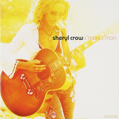 Sheryl Crow: c'mon c'mon [CD]