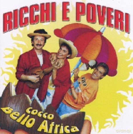 Ricchi E Poveri: Cocco Bello Africa [CD]