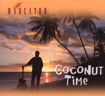 Marcator: Coconut Time [CD]