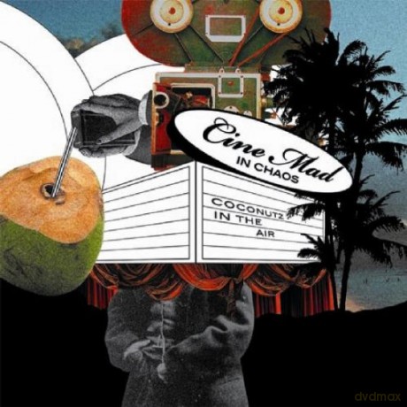 Cine Mad in Chaos: Coconutz in the Air [CD]