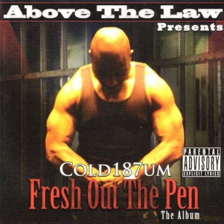 Above the Law: Cold 187um: Fresh Out the Pen [CD]