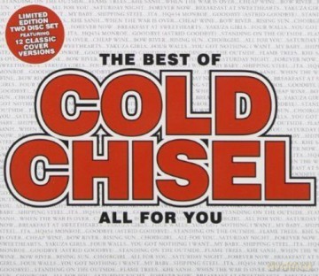 Cold Chisel: Cold Chisel - The Best Of Cold Chisel - All For You [2CD]