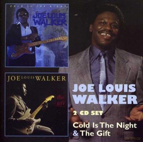 Joe Louis Walker: Cold Is The Night/Gift [CD]