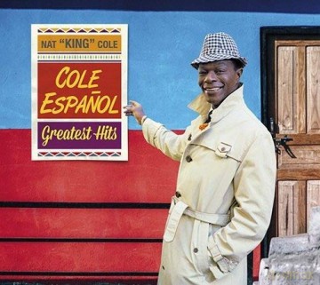 Nat King Cole: Cole En Espanol - Greatest Hits [CD]