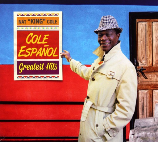Nat King Cole: Cole En Espanol - Greatest Hits [CD]