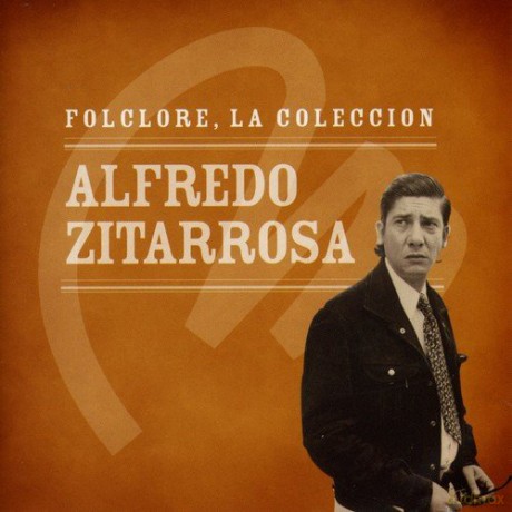 Alfredo Zitarrosa: Coleccion Microfon Folclore [CD]
