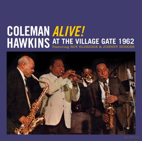 Coleman Hawkins: Coleman Hawkins - Alive! at the Village Gate 1962 [2CD]