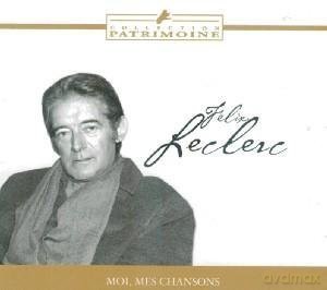 Felix Leclerc: Collection Patrimoine [CD]