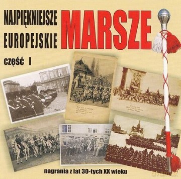 Najpiękniejsze Marsze Wojskowe Cz.I [CD]