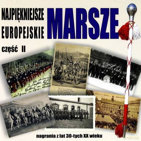 Najpiękniejsze Marsze Wojskowe Cz.II [CD]
