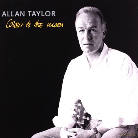 Allan Taylor: Colour to the Moon [CD]