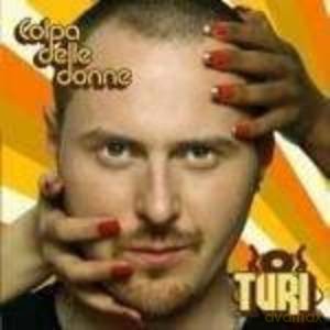 Turi: Colpa Delle Donne [CD]
