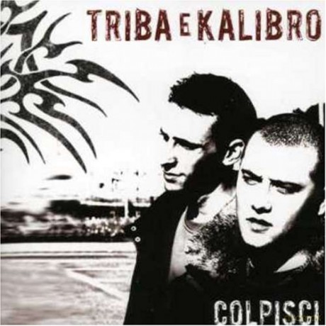 Triba E Kalibro: Colpisci [CD]