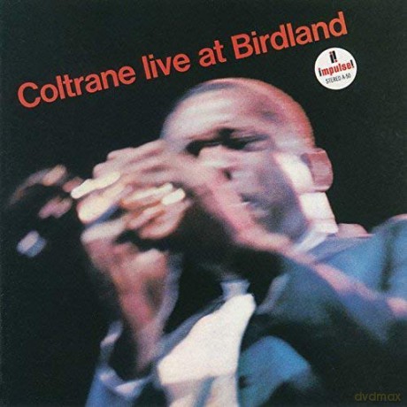 John Coltrane: Coltrane Live At Birdland [CD]